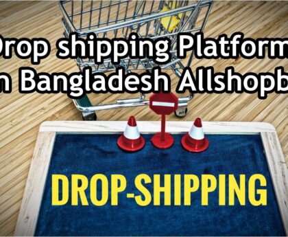 Drop shipping Platform in Bangladesh Allshopbd.com